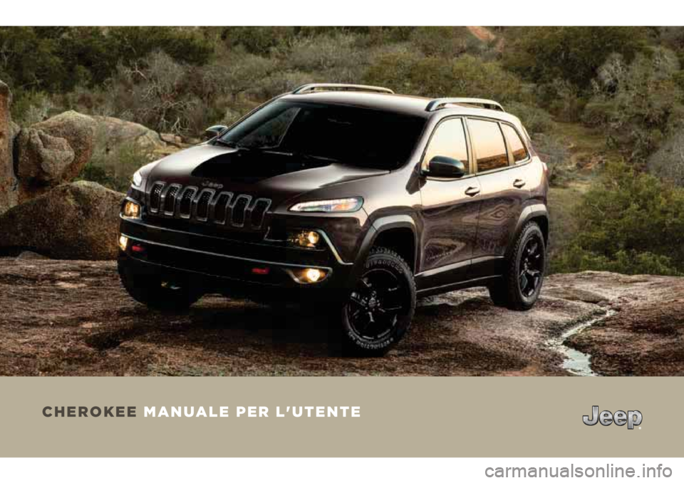 JEEP CHEROKEE 2018  Libretto Uso Manutenzione (in Italian) CHEROKEE MANUALE PER L'UTENTE 