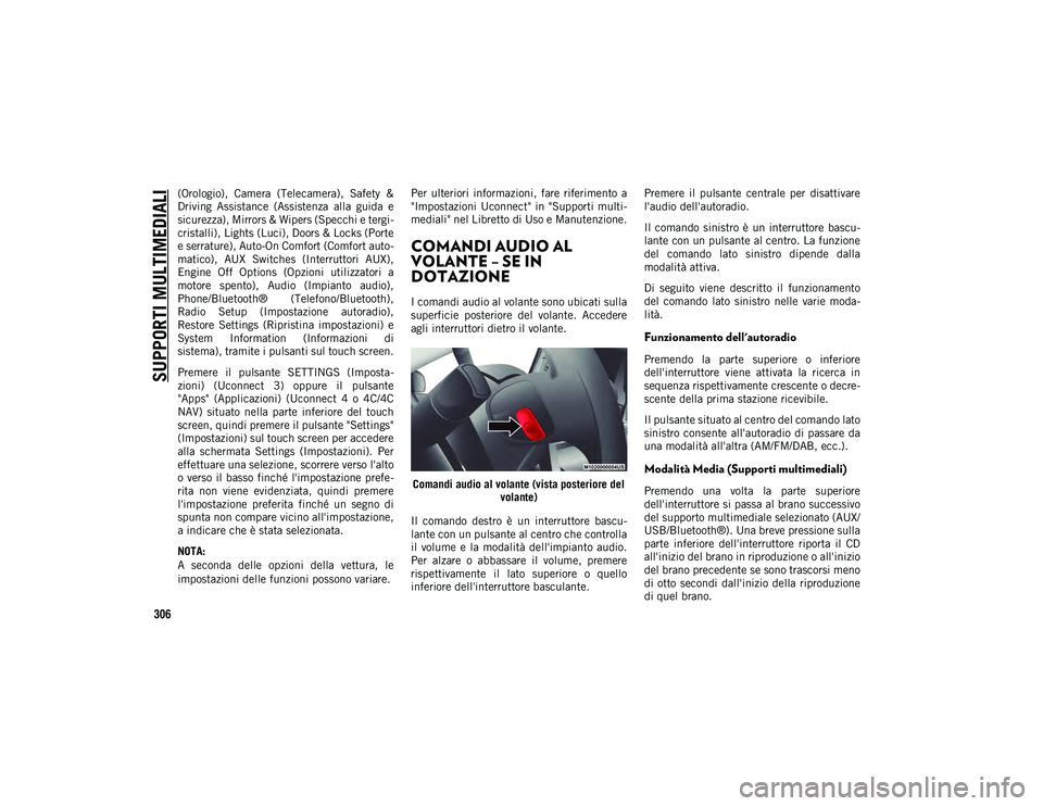 JEEP CHEROKEE 2021 Libretto Uso Manutenzione (in Italian) SUPPORTI MULTIMEDIALI
306
(Orologio), Camera (Telecamera), Safety &
Driving Assistance (Assistenza alla guida e
sicurezza), Mirrors & Wipers (Specchi e tergi-
cristalli), Lights (Luci), Doors JEEP CHEROKEE 2021 Libretto Uso Manutenzione (in Italian) SUPPORTI MULTIMEDIALI
306
(Orologio), Camera (Telecamera), Safety &
Driving Assistance (Assistenza alla guida e
sicurezza), Mirrors & Wipers (Specchi e tergi-
cristalli), Lights (Luci), Doors