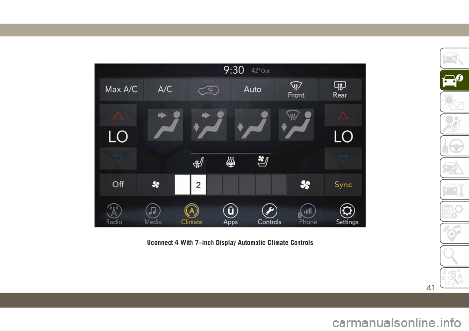 JEEP CHEROKEE 2019  Owner handbook (in English) Uconnect 4 With 7–inch Display Automatic Climate Controls
41 