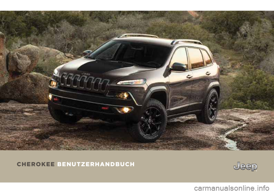 JEEP CHEROKEE 2018 Betriebsanleitung (in German) CHEROKEE BENUTZERHANDBUCH JEEP CHEROKEE 2018 Betriebsanleitung (in German) CHEROKEE BENUTZERHANDBUCH