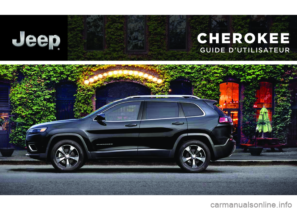 JEEP CHEROKEE 2020  Notice dentretien (in French) CHEROKEE
GUIDE D’UTILISATEUR 