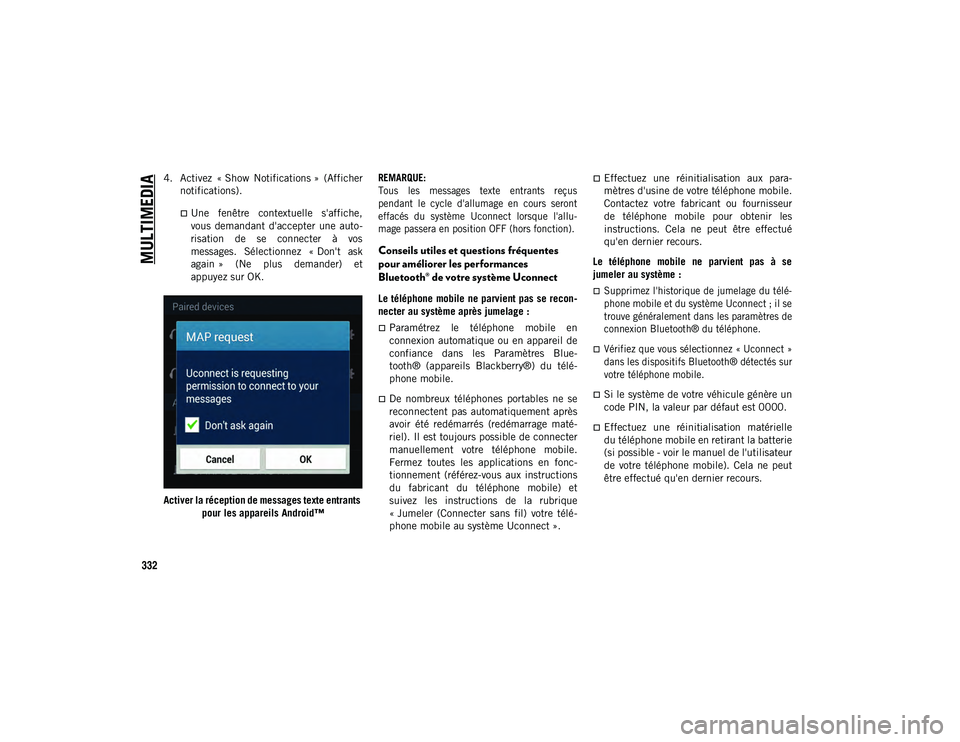 JEEP CHEROKEE 2020  Notice dentretien (in French) MULTIMEDIA
332
4. Activez  « Show  Notifications »  (Affichernotifications).
Une  fenêtre  contextuelle  s'affiche,
vous  demandant  d'accepter  une  auto-
risation  de  se  connecter  