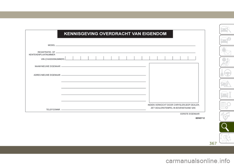JEEP CHEROKEE 2019 Instructieboek (in Dutch) 367 JEEP CHEROKEE 2019 Instructieboek (in Dutch) 367