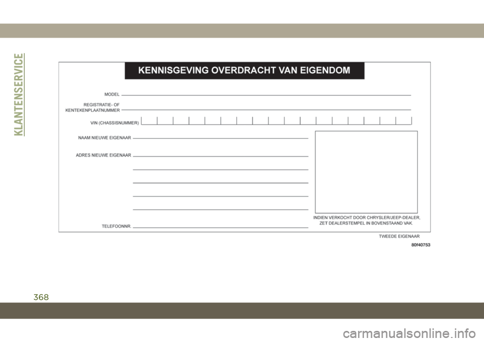 JEEP CHEROKEE 2019  Instructieboek (in Dutch) KLANTENSERVICE
368 