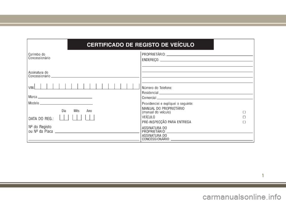 JEEP CHEROKEE 2018 Manual de Uso e Manutenção (in Portuguese) 1 JEEP CHEROKEE 2018 Manual de Uso e Manutenção (in Portuguese) 1