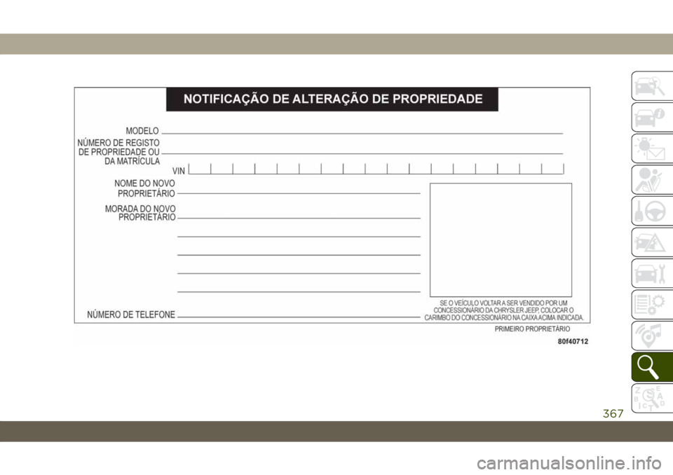 JEEP CHEROKEE 2019 Manual de Uso e Manutenção (in Portuguese) 367 JEEP CHEROKEE 2019 Manual de Uso e Manutenção (in Portuguese) 367
