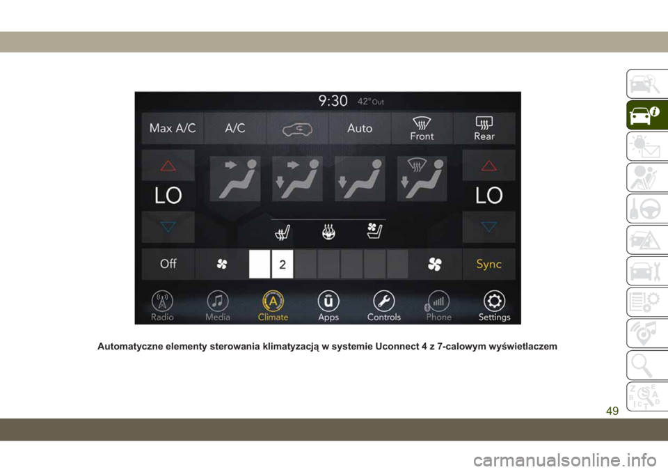 JEEP CHEROKEE 2019  Instrukcja obsługi (in Polish) Automatyczne elementy sterowania klimatyzacją w systemie Uconnect 4 z 7-calowym wyświetlaczem
49 