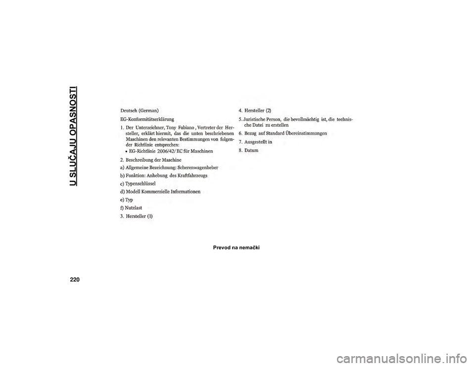 JEEP CHEROKEE 2021  Knjižica za upotrebu i održavanje (in Serbian) U SLUČAJU OPASNOSTI
220
Prevod na nemački
2020_JEEP_CHEROKEE_UG_LHD_SR.book  Page 220   
