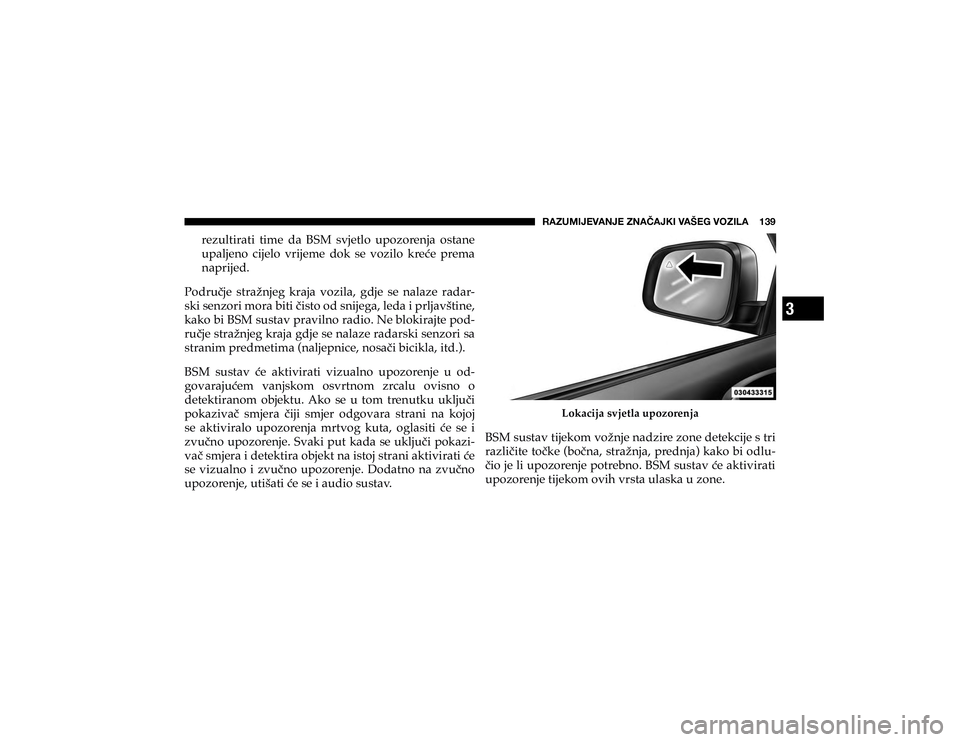 JEEP CHEROKEE 2019  Knjižica s uputama za uporabu i održavanje (in Croatian) 3
�9�(�A�<�4�0�1�,�=�(�5�1�,��A�5�(Õ�(�1�2�0��=�(�÷�,�.��=�6�A�0�3�(������� 
�U�H�]�X�O�W�L�U�D�W�L� �W�L�P�H� �G�D� �%�6�0� �V�Y�M�H�W�O�R� �X�S�R�]�R�U�H�Q�M�D� �R�V�W�D�Q�H� 
�X�