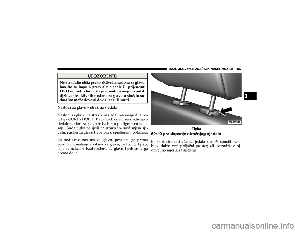 JEEP CHEROKEE 2019  Knjižica s uputama za uporabu i održavanje (in Croatian) 3
�9�(�A�<�4�0�1�,�=�(�5�1�,��A�5�(Õ�(�1�2�0��=�(�÷�,�.��=�6�A�0�3�(�������
�8�3�2�=�2�5�(�1�-�(�
�1�H��V�W�D�Y�O�M�D�M�W�H��Q�L�å�W�D��S�U�H�N�R��D�N�W�L�Y�Q�L�K��Q�D�V�O�R�Q�D��