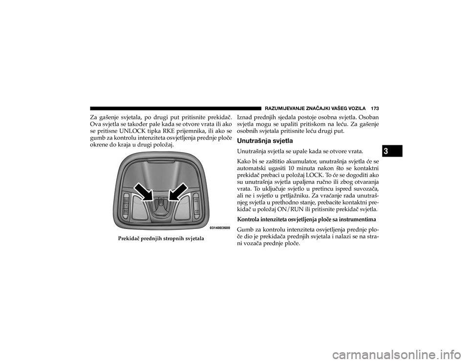 JEEP CHEROKEE 2019  Knjižica s uputama za uporabu i održavanje (in Croatian) 3
�9�(�A�<�4�0�1�,�=�(�5�1�,��A�5�(Õ�(�1�2�0��=�(�÷�,�.��=�6�A�0�3�(�������
�=�D� �J�D�å�H�Q�M�H� �V�Y�M�H�W�D�O�D�� �S�R� �G�U�X�J�L� �S�X�W� �S�U�L�W�L�V�Q�L�W�H� �S�U�H�N�L�G�