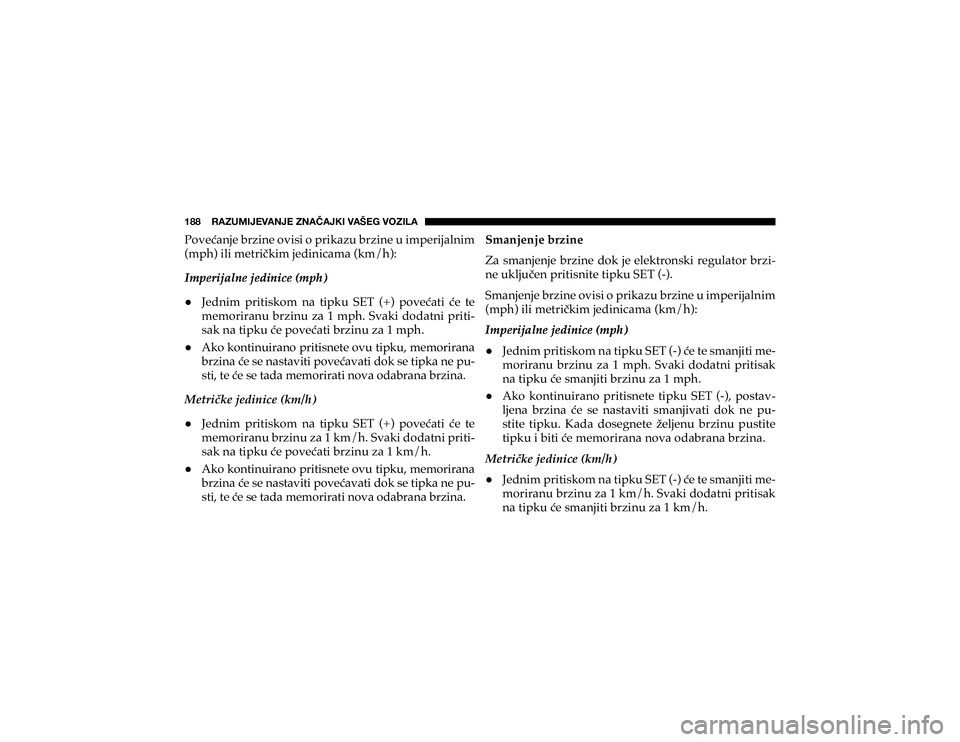 JEEP CHEROKEE 2019  Knjižica s uputama za uporabu i održavanje (in Croatian) ��������9�(�A�<�4�0�1�,�=�(�5�1�,��A�5�(Õ�(�1�2�0��=�(�÷�,�.��=�6�A�0�3�(�3�R�Y�H�þ�D�Q�M�H��E�U�]�L�Q�H��R�Y�L�V�L��R��S�U�L�N�D�]�X��E�U�]�L�Q�H��X��L�P�S�H�U�L�M�D�O�Q�L�P� 
�