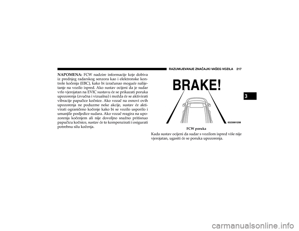 JEEP CHEROKEE 2019  Knjižica s uputama za uporabu i održavanje (in Croatian) 3
�9�(�A�<�4�0�1�,�=�(�5�1�,��A�5�(Õ�(�1�2�0��=�(�÷�,�.��=�6�A�0�3�(�������
�1�$�3�2�0�(�1�$���)�&�:� �Q�D�G�]�L�U�H� �L�Q�I�R�U�P�D�F�L�M�H� �N�R�M�H� �G�R�E�L�Y�D�
�L�]� �S�U�H�