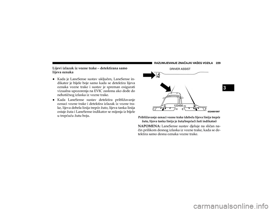 JEEP CHEROKEE 2019  Knjižica s uputama za uporabu i održavanje (in Croatian) 3
�9�(�A�<�4�0�1�,�=�(�5�1�,��A�5�(Õ�(�1�2�0��=�(�÷�,�.��=�6�A�0�3�(������� 
�/�L�M�H�Y�L��L�]�O�D�]�D�N��L�]��Y�R�]�Q�H��W�U�D�N�H��²��G�H�W�H�N�W�L�U�D�Q�D��V�D�P�R� 
�O�L�M�H�Y