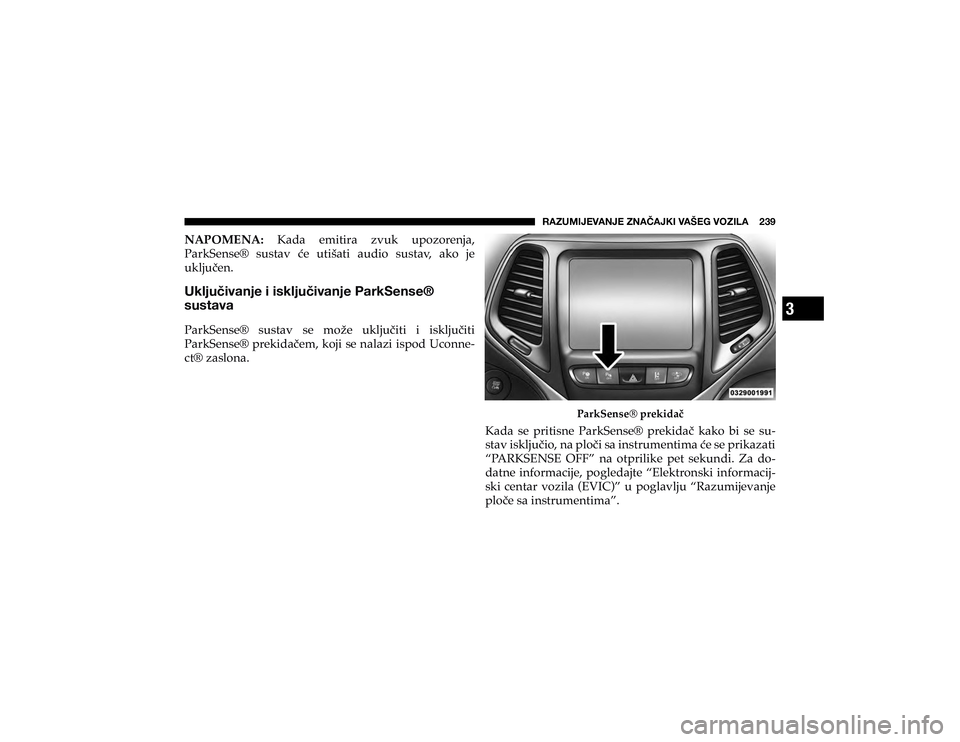 JEEP CHEROKEE 2019  Knjižica s uputama za uporabu i održavanje (in Croatian) 3
�9�(�A�<�4�0�1�,�=�(�5�1�,��A�5�(Õ�(�1�2�0��=�(�÷�,�.��=�6�A�0�3�(������� 
�1�$�3�2�0�(�1�$���.�D�G�D� �H�P�L�W�L�U�D� �]�Y�X�N� �X�S�R�]�R�U�H�Q�M�D��
�3�D�U�N�6�H�Q�V�H�Š� �V�