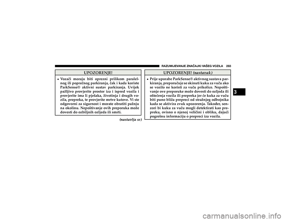 JEEP CHEROKEE 2019  Knjižica s uputama za uporabu i održavanje (in Croatian) 3
�9�(�A�<�4�0�1�,�=�(�5�1�,��A�5�(Õ�(�1�2�0��=�(�÷�,�.��=�6�A�0�3�(�������
�8�3�2�=�2�5�(�1�-�(�
�
+ �9�R�]�D��L� �P�R�U�D�M�X� �E�L�W�L� �R�S�U�H�]�Q�L� �S�U�L�O�L�N�R�P� �S�D�