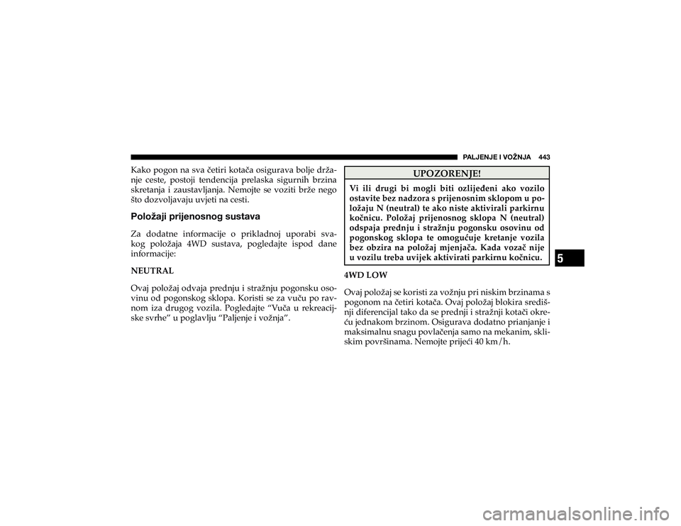 JEEP CHEROKEE 2019  Knjižica s uputama za uporabu i održavanje (in Croatian) 5
�7�(�3�1�,�5�1�,��0��=�6�ù�5�1�(�������
�.�D�N�R��S�R�J�R�Q��Q�D��V�Y�D���H�W�L�U�L��N�R�W�D��D��R�V�L�J�X�U�D�Y�D��E�R�O�M�H��G�U�ç�D
#
�Q�M�H� �F�H�V�W�H�� �S�R�V�W�R�M�L�