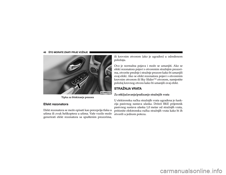 JEEP CHEROKEE 2019  Knjižica s uputama za uporabu i održavanje (in Croatian) 48    ŠTO MORATE ZNATI PRIJE VOŽNJE
�7�L�S�N�D��]�D��E�O�R�N�L�U�D�Q�M�H��S�U�R�]�R�U�D
�,�M�L�R�[��Y�L�a�V�U�H�[�V�Y�H 
�(�I�H�N�W��U�H�]�R�Q�D�W�R�U�D��V�H��P�R�ç�H��R�S�L�V�D�W�L��N�D�R
