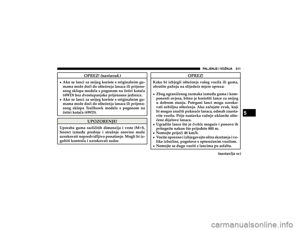 JEEP CHEROKEE 2020  Knjižica s uputama za uporabu i održavanje (in Croatian) 5
�7�(�3�1�,�5�1�,��0��=�6�ù�5�1�(�������
�2�3�5�(�=�
�.�D�N�R� �E�L� �L�]�E�M�H�J�O�L� �R�å�W�H�þ�H�Q�M�D� �Y�D�å�H�J� �Y�R�]�L�O�D� �L�O�L� �J�X�P�D�� 
�R�E�U�D�W�L�W�H��S�D�