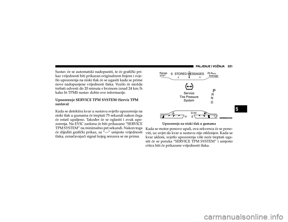 JEEP CHEROKEE 2019  Knjižica s uputama za uporabu i održavanje (in Croatian) 5
�7�(�3�1�,�5�1�,��0��=�6�ù�5�1�(�������
�6�X�V�W�D�Y��þ�H��V�H��D�X�W�R�P�D�W�V�N�L��Q�D�G�R�S�X�Q�L�W�L���W�H��þ�H��J�U�D�À��N�L��S�U�L
#
�N�D�]��Y�U�L�M�H�G�Q�R�V�W�L��E�L
