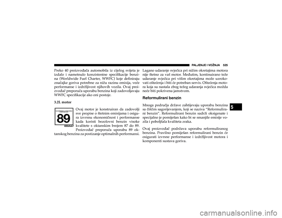 JEEP CHEROKEE 2019  Knjižica s uputama za uporabu i održavanje (in Croatian) 5
�7�(�3�1�,�5�1�,��0��=�6�ù�5�1�(�������
�3�U�H�N�R� ��� �S�U�R�L�]�Y�Rp�D��D� �D�X�W�R�P�R�E�L�O�D� �L�]� �F�L�M�H�O�R�J� �V�Y�L�M�H�W�D� �M�H� 
�L�]�G�D�O�R� �L� �Q�D�P�H�W�