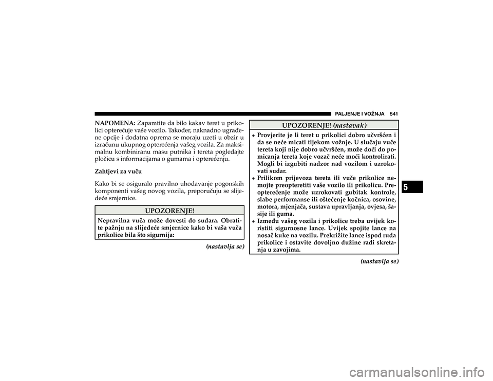 JEEP CHEROKEE 2020  Knjižica s uputama za uporabu i održavanje (in Croatian) 5
�7�(�3�1�,�5�1�,��0��=�6�ù�5�1�(�������
�1�$�3�2�0�(�1�$���=�D�S�D�P�W�L�W�H��G�D��E�L�O�R��N�D�N�D�Y��W�H�U�H�W��X��S�U�L�N�R
#
�O�L�F�L��R�S�W�H�U�H�þ�X�M�H��Y�D�å�H��Y�R�]�