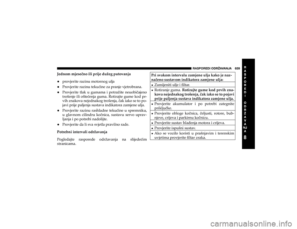 JEEP CHEROKEE 2018  Knjižica s uputama za uporabu i održavanje (in Croatian) �9�(�:�7�6�9�,�+�0��6�+�9�ù�(�=�(�5�1�(������� 
þÿ� þ  þ�ùÿÿ ÿ8
�-�H�G�Q�R�P��P�M�H�V�H��Q�R��L�O�L��S�U�L�M�H��G�X�ç�H�J��S�X�W�R�Y�D�Q�M�D+ �S�U�R�Y�M�H�U�L�W�H��U