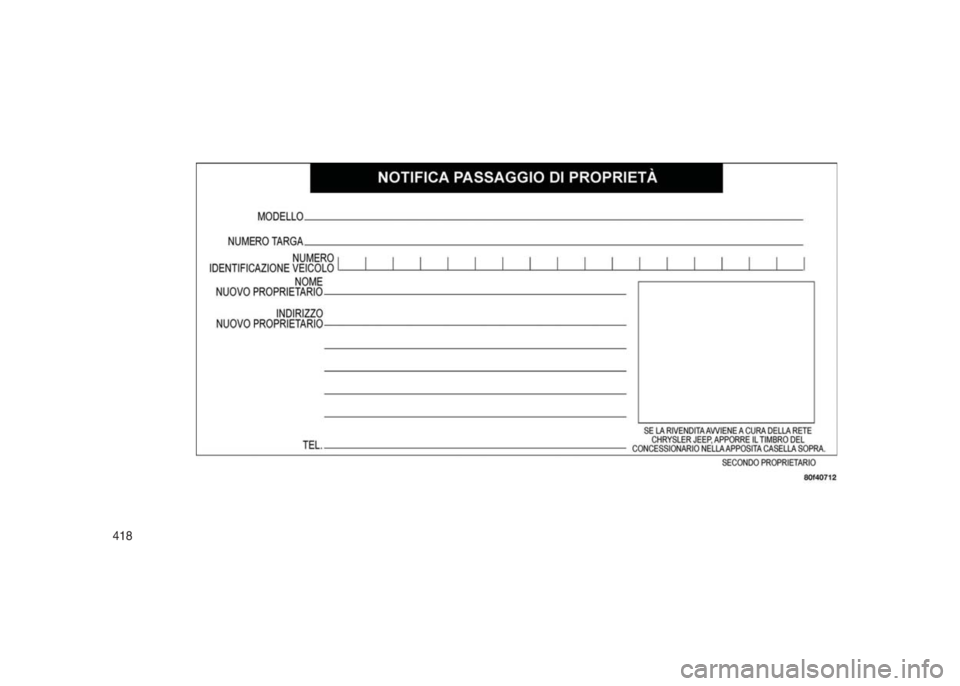 JEEP GRAND CHEROKEE 2014  Libretto Uso Manutenzione (in Italian) 418 