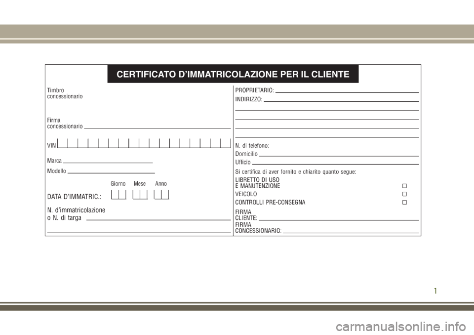 JEEP GRAND CHEROKEE 2018 Libretto Uso Manutenzione (in Italian) 1 JEEP GRAND CHEROKEE 2018 Libretto Uso Manutenzione (in Italian) 1