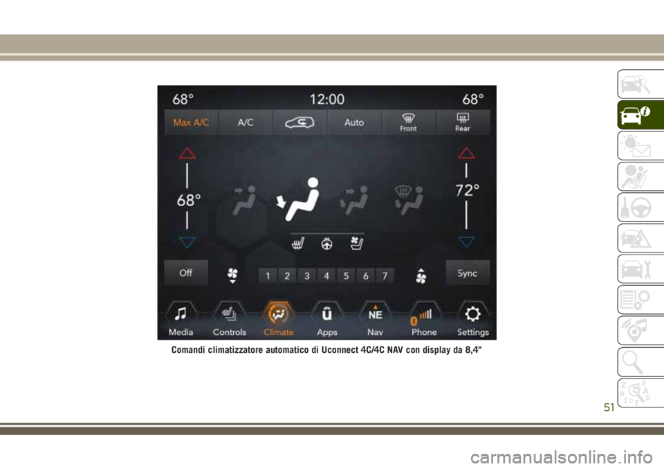 JEEP GRAND CHEROKEE 2018  Libretto Uso Manutenzione (in Italian) Comandi climatizzatore automatico di Uconnect 4C/4C NAV con display da 8,4"
51 