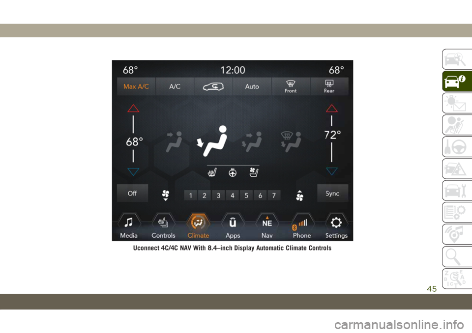 JEEP GRAND CHEROKEE 2020  Owner handbook (in English) Uconnect 4C/4C NAV With 8.4–inch Display Automatic Climate Controls
45 