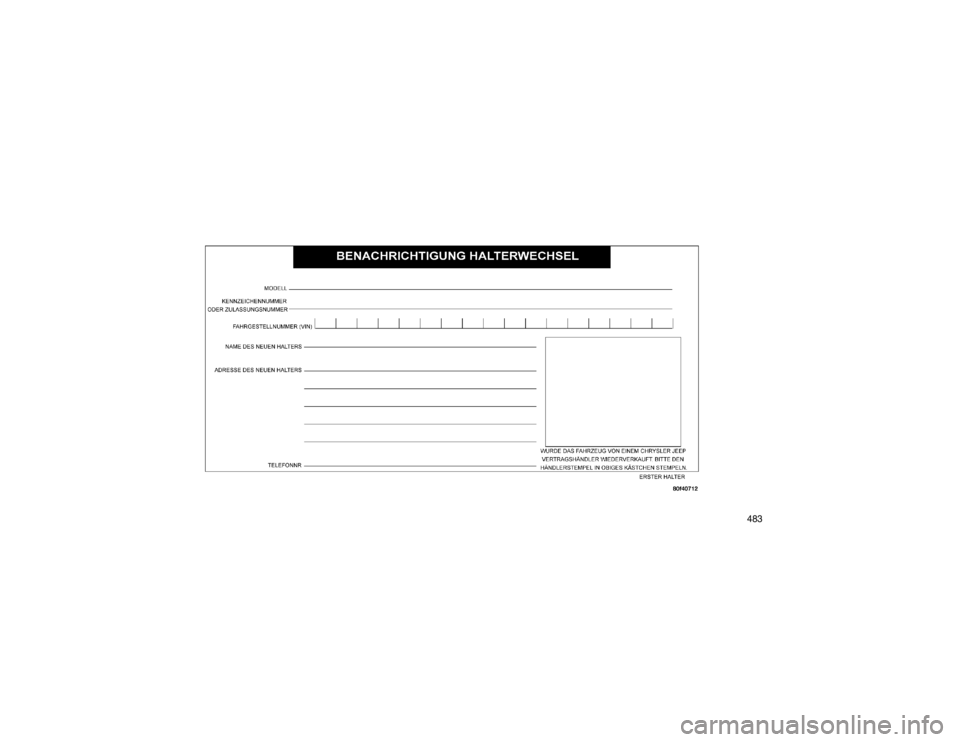 JEEP GRAND CHEROKEE 2015  Betriebsanleitung (in German) 483  