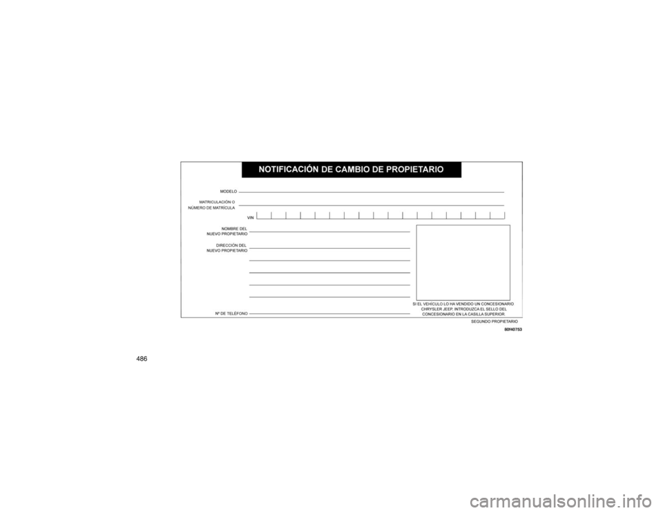 JEEP GRAND CHEROKEE 2015  Manual de Empleo y Cuidado (in Spanish) 486  