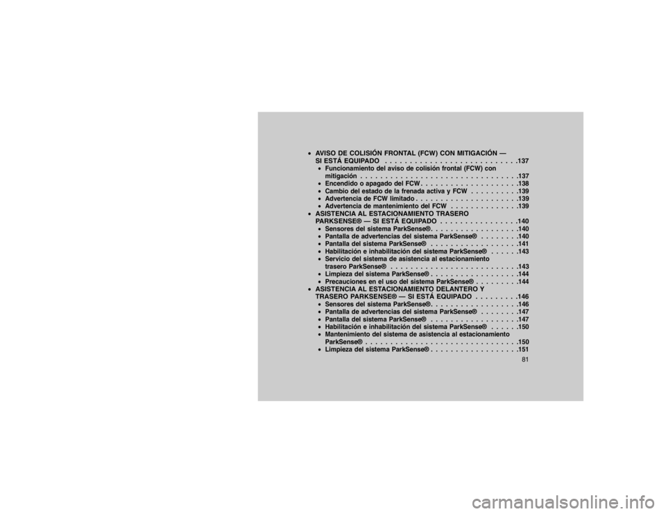 JEEP GRAND CHEROKEE 2015 Manual de Empleo y Cuidado (in Spanish) AVISO DE COLISIÓN FRONTAL (FCW) CON MITIGACIÓN —
SI ESTÁ EQUIPADO . . . . . . . . . . . . . . . . . . . . . . . . . . .137
Funcionamiento del aviso de colisión frontal (FCW) con
mitigación . JEEP GRAND CHEROKEE 2015 Manual de Empleo y Cuidado (in Spanish) AVISO DE COLISIÓN FRONTAL (FCW) CON MITIGACIÓN —
SI ESTÁ EQUIPADO . . . . . . . . . . . . . . . . . . . . . . . . . . .137
Funcionamiento del aviso de colisión frontal (FCW) con
mitigación .