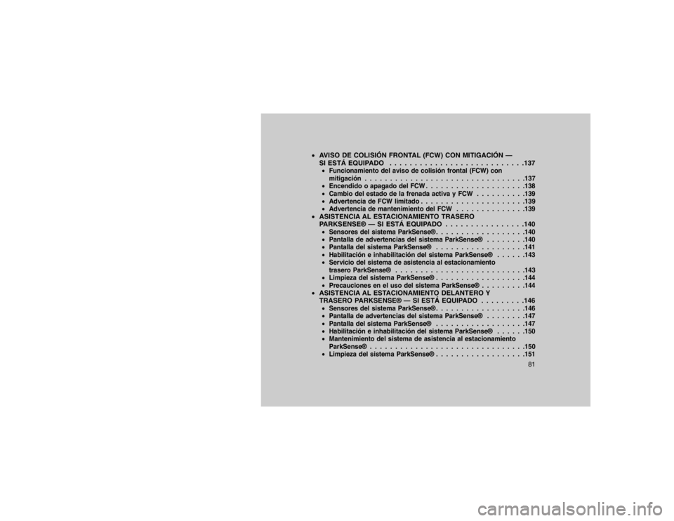 JEEP GRAND CHEROKEE 2015  Manual de Empleo y Cuidado (in Spanish) AVISO DE COLISIÓN FRONTAL (FCW) CON MITIGACIÓN —
SI ESTÁ EQUIPADO . . . . . . . . . . . . . . . . . . . . . . . . . . .137
 Funcionamiento del aviso de colisión frontal (FCW) con
mitigación .