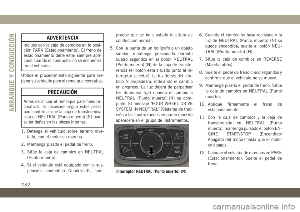 JEEP GRAND CHEROKEE 2021 Manual de Empleo y Cuidado (in Spanish) ADVERTENCIA
incluso con la caja de cambios en la posi-
ción PARK (Estacionamiento). El freno de
estacionamiento debe estar siempre apli-
cado cuando el conductor no se encuentra
en el vehículo.
Util JEEP GRAND CHEROKEE 2021 Manual de Empleo y Cuidado (in Spanish) ADVERTENCIA
incluso con la caja de cambios en la posi-
ción PARK (Estacionamiento). El freno de
estacionamiento debe estar siempre apli-
cado cuando el conductor no se encuentra
en el vehículo.
Util