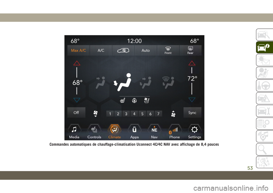 JEEP GRAND CHEROKEE 2020  Notice dentretien (in French) Commandes automatiques de chauffage-climatisation Uconnect 4C/4C NAV avec affichage de 8,4 pouces
53 