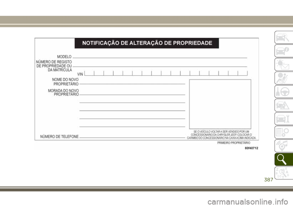 JEEP GRAND CHEROKEE 2017  Manual de Uso e Manutenção (in Portuguese) 387 