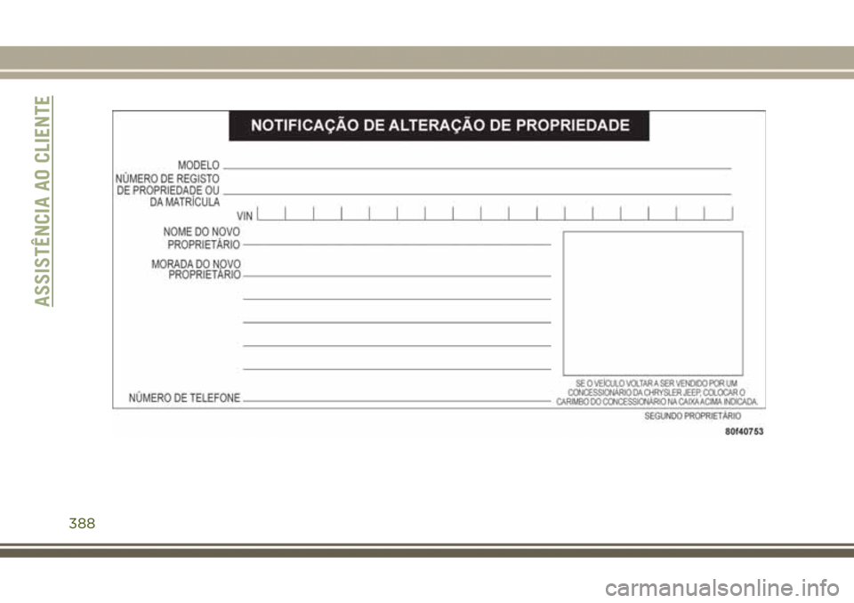 JEEP GRAND CHEROKEE 2017  Manual de Uso e Manutenção (in Portuguese) ASSISTÊNCIA AO CLIENTE
388 