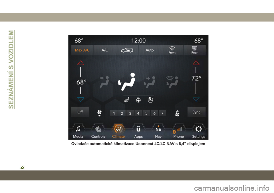 JEEP GRAND CHEROKEE 2019  Návod k použití a údržbě (in Czech) Ovladače automatické klimatizace Uconnect 4C/4C NAV s 8,4" displejem
SEZNÁMENÍ S VOZIDLEM
52 