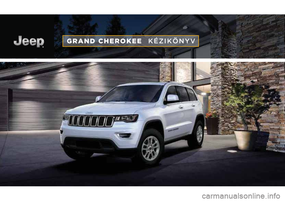 JEEP GRAND CHEROKEE 2019  Kezelési és karbantartási útmutató (in Hungarian) 