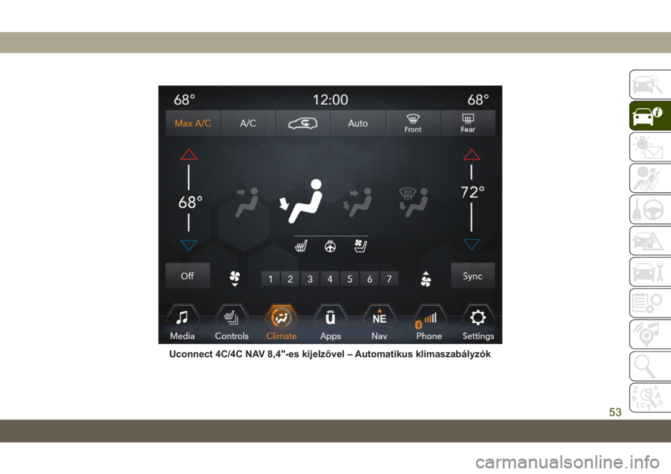 JEEP GRAND CHEROKEE 2020  Kezelési és karbantartási útmutató (in Hungarian) Uconnect 4C/4C NAV 8,4"-es kijelzővel – Automatikus klímaszabályzók
53 