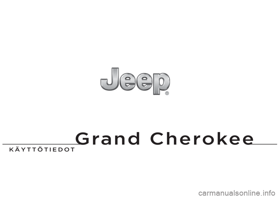 JEEP GRAND CHEROKEE 2016  Käyttö- ja huolto-ohjekirja (in in Finnish) 