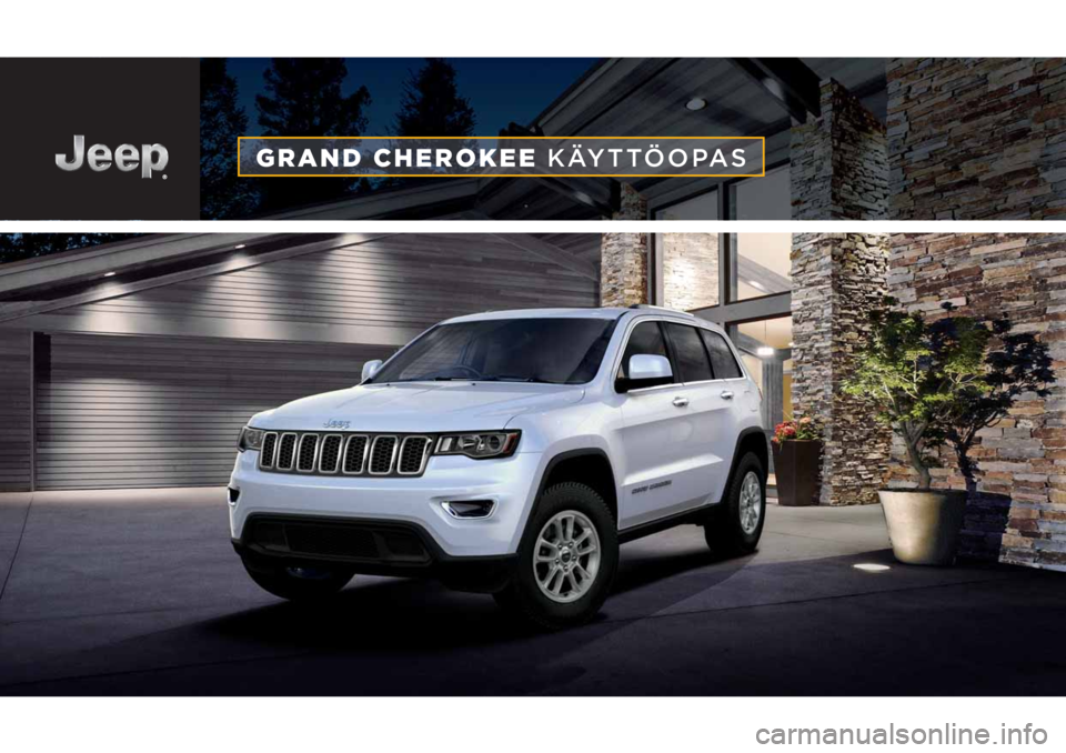 JEEP GRAND CHEROKEE 2020  Käyttö- ja huolto-ohjekirja (in in Finnish) GRAND CHEROKEE KÄYTTÖOPAS 