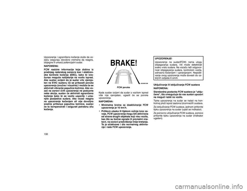 JEEP GRAND CHEROKEE 2020  Knjižica s uputama za uporabu i održavanje (in Croatian) �8�S�R�]�R�U�H�Q�M�D� �L� �R�J�U�D�Q�L��H�Q�R� �N�R��H�Q�M�H� �V�O�X�ç�H� �G�D� �Y�R� 
�]�D��X� �R�V�L�J�X�U�D�M�X� �G�R�Y�R�O�M�Q�R� �Y�U�H�P�H�Q�D� �G�D� �U�H�D�J�L�U�D�� 
�L�]�E�M