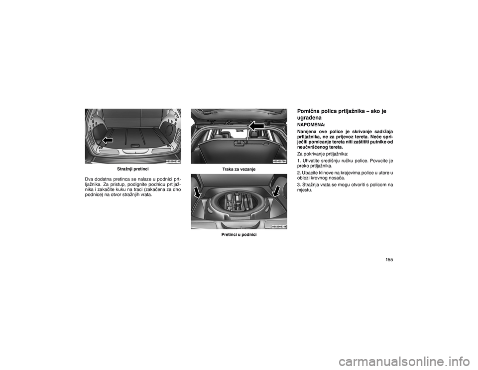 JEEP GRAND CHEROKEE 2020  Knjižica s uputama za uporabu i održavanje (in Croatian) �6�W�U�D�ç�Q�M�L��S�U�H�W�L�Q�F�L
��Y�D� �G�R�G�D�W�Q�D� �S�U�H�W�L�Q�F�D� �V�H� �Q�D�O�D�]�H� �X� �S�R�G�Q�L�F�L� �S�U�W� 
�O�M�D�ç�Q�L�N�D�� �=�D� �S�U�L�V�W�X�S�� �S�R�G�L�J�Q�L�W�