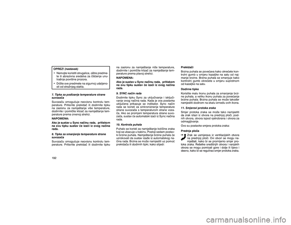 JEEP GRAND CHEROKEE 2020  Knjižica s uputama za uporabu i održavanje (in Croatian) �2�3�5�(�=����Q�D�V�W�D�Y�D�N�
�‡� �1�H�P�R�M�W�H��N�R�U�L�V�W�L�W�L��V�W�U�X�J�D�O�L�F�H���R�å�W�U�H��S�U�H�G�P�H �
�W�H� �L�O�L� �D�E�U�D�]�L�Y�Q�D� �V�U�H�G�V�W�Y�D� �]�D� ��L�