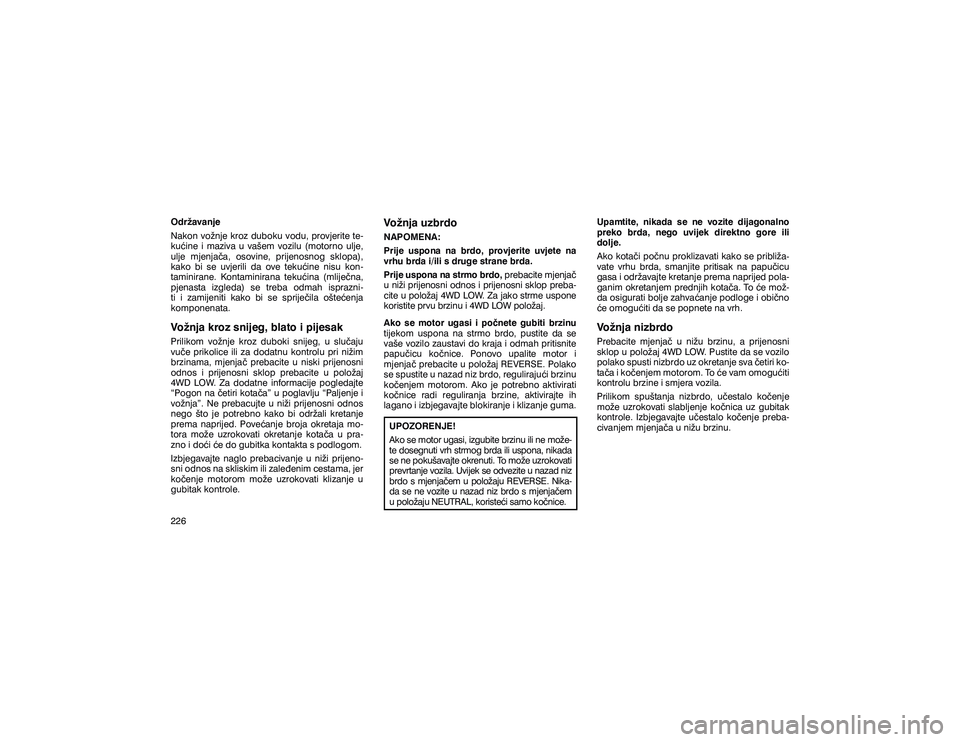 JEEP GRAND CHEROKEE 2020  Knjižica s uputama za uporabu i održavanje (in Croatian) �2�G�U�ç�D�Y�D�Q�M�H 
�1�D�N�R�Q� �Y�R�ç�Q�M�H� �N�U�R�]� �G�X�E�R�N�X� �Y�R�G�X�� �S�U�R�Y�M�H�U�L�W�H� �W�H�
�N�X�þ�L�Q�H� �L� �P�D�]�L�Y�D� �X� �Y�D�å�H�P� �Y�R�]�L�O�X� ��P�R�W�