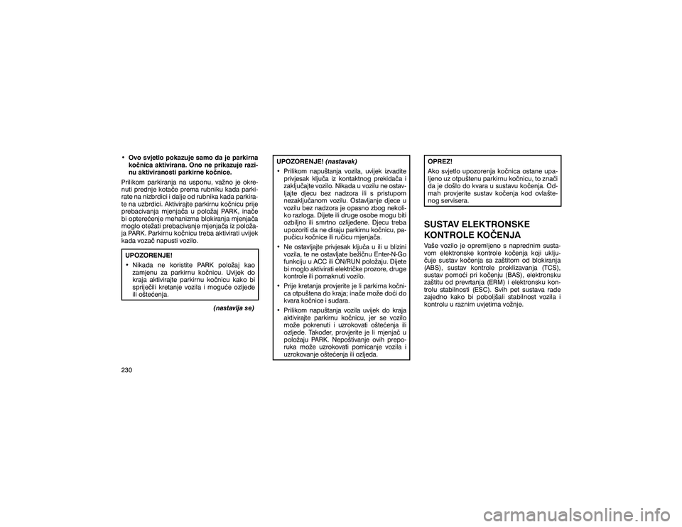 JEEP GRAND CHEROKEE 2020  Knjižica s uputama za uporabu i održavanje (in Croatian) �‡� �2�Y�R��V�Y�M�H�W�O�R��S�R�N�D�]�X�M�H��V�D�P�R��G�D��M�H��S�D�U�N�L�U�Q�D��N�R��Q�L�F�D��D�N�W�L�Y�L�U�D�Q�D���2�Q�R��Q�H��S�U�L�N�D�]�X�M�H��U�D�]�L �
�Q�X��D�N�W�L�Y�L�U�D�Q�