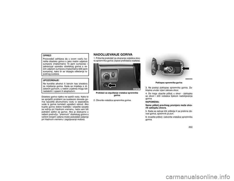 JEEP GRAND CHEROKEE 2020  Knjižica s uputama za uporabu i održavanje (in Croatian) �2�3�5�(�=� 
�3�U�R�L�]�Y�R�D�� �]�D�K�W�L�M�H�Y�D� �G�D� �X� �R�Y�R�P� �Y�R�]�L�O�X� �N�R�
�U�L�V�W�L�W�H� �G�L�]�H�O�V�N�R� �J�R�U�L�Y�R� �V� �M�D�N�R� �P�D�O�L�P� �X�G�M�H�O�R�P� 